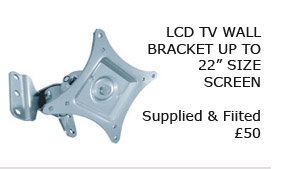 LCD Tv Wall Bracket Upto 22" - Fitted and Installed
